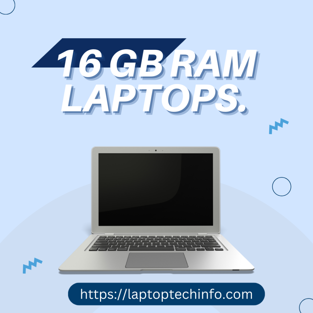 16 GB RAM Laptops